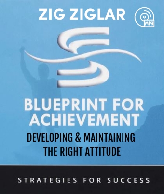 Developing & Maintaining the Right Attitude audio MP3 program by Zig Ziglar
