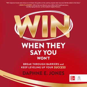 Win When They Say You Won't MP3 Download Audiobook by Daphne E. Jones