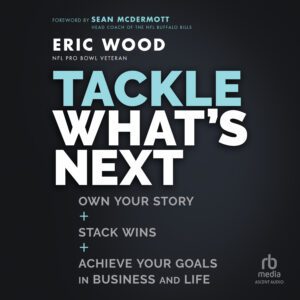 Tackle What's Next MP3 Download Audiobook by Eric Wood