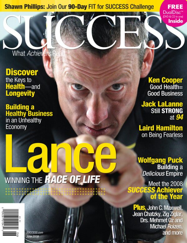 SUCCESS Magazine June 2009 - Lance Armstrong