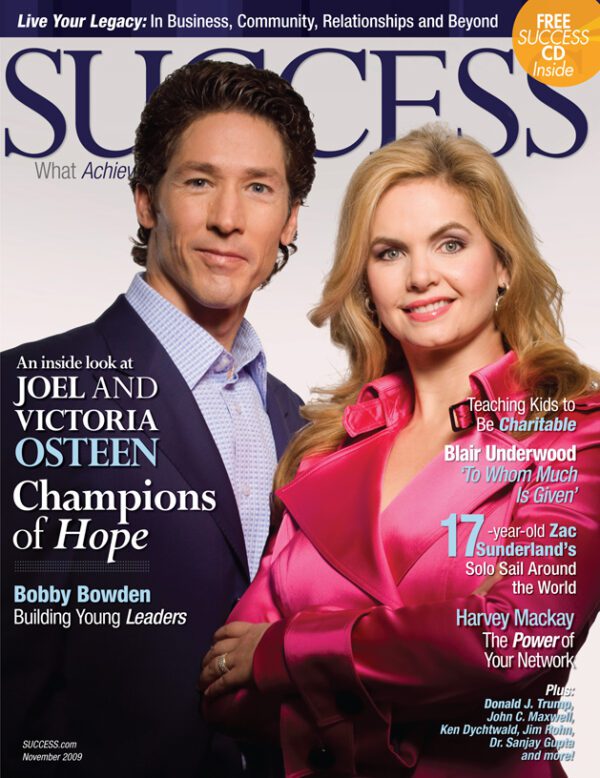 SUCCESS Magazine November 2009 - Joel and Victoria Osteen
