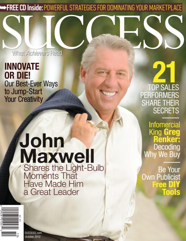 SUCCESS Magazine October 2012 - John C. Maxwell