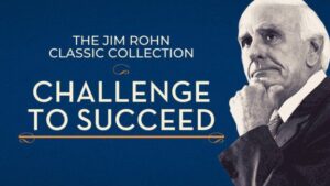 The Jim Rohn Classic Collection: Challenge to Succeed