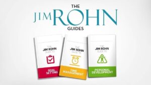 The Jim Rohn Guide to Goal Setting, Time Management and Personal Development