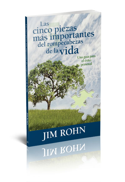 Las Cinco Piezas Mas Importantes del Rompecabezas de la Vida by Jim Rohn