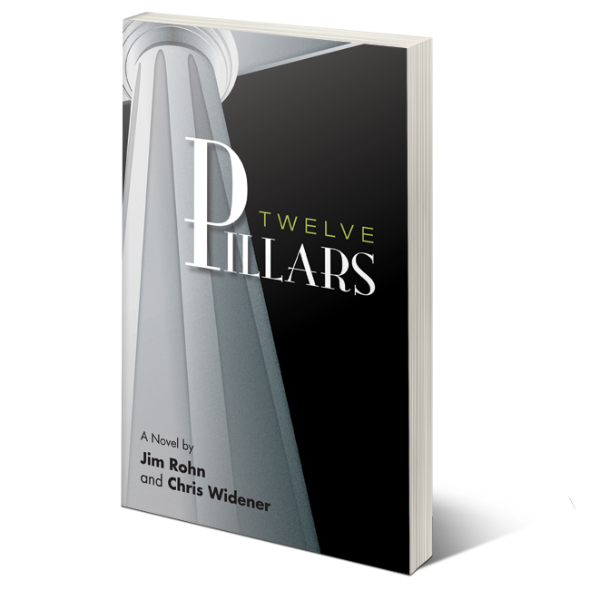 Twelve Pillars by Jim Rohn and Chris Widener