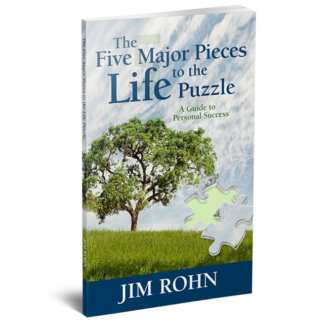 The Five Major Pieces to the Life Puzzle by Jim Rohn