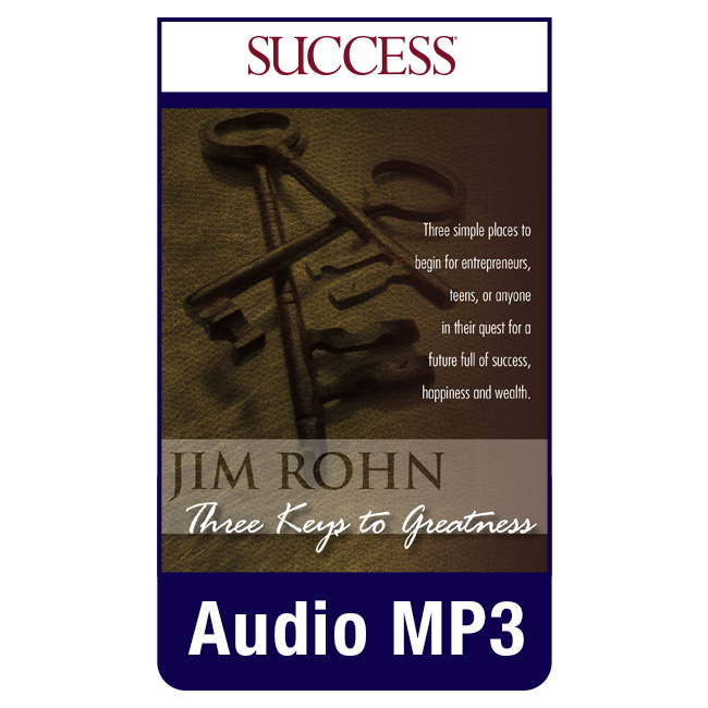 Three Keys to Greatness MP3 audio edition by Jim Rohn
