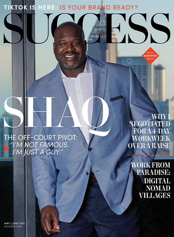 Success Magazine May/June 2022 - Shaquille O'Neal