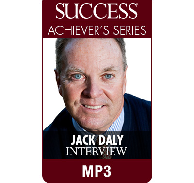 SUCCESS Achiever's Series MP3: Jack Daly