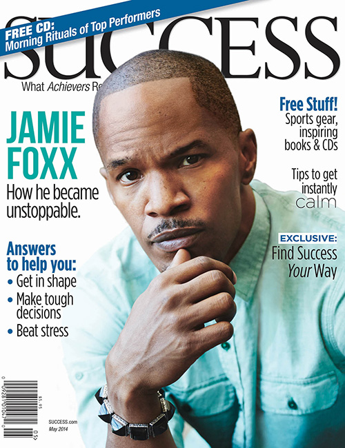 SUCCESS Magazine May 2014 - Jamie Foxx