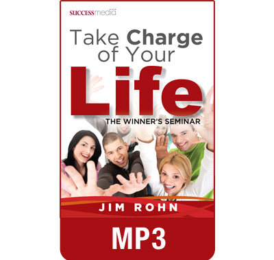 Take Charge of Your Life MP3 Audio Program by Jim Rohn