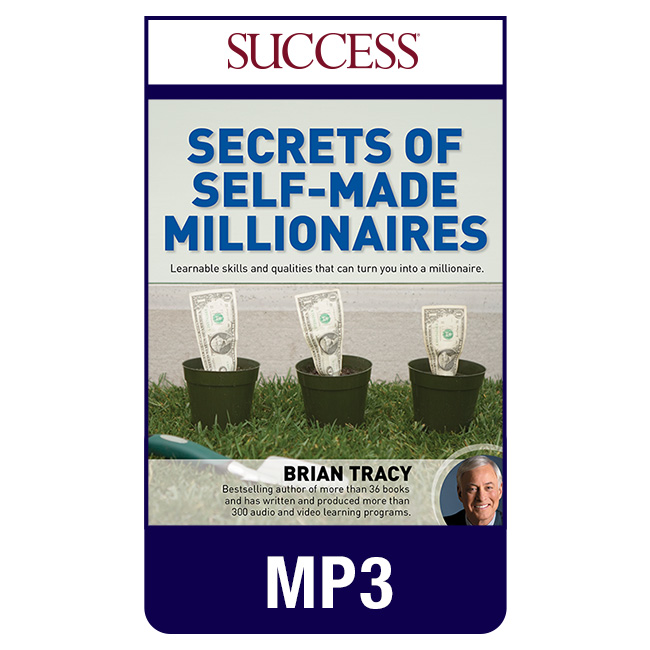 Secrets of Self-Made Millionaires MP3 Program by Brian Tracy
