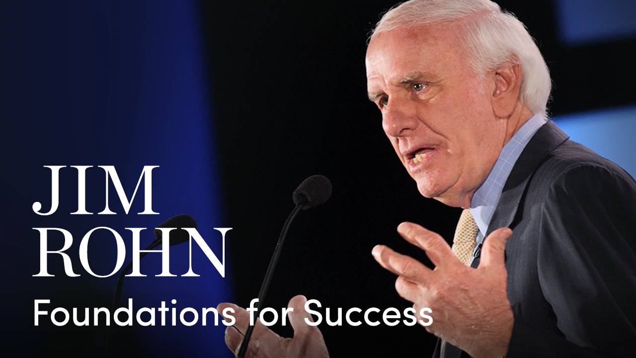 Jim Rohn's Foundations for Success