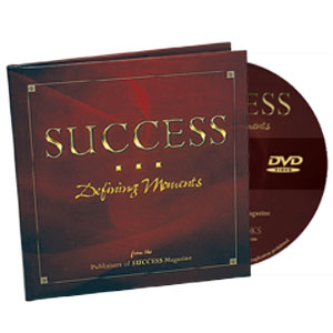 SUCCESS: Defining Moments by the publishers of SUCCESS magazine