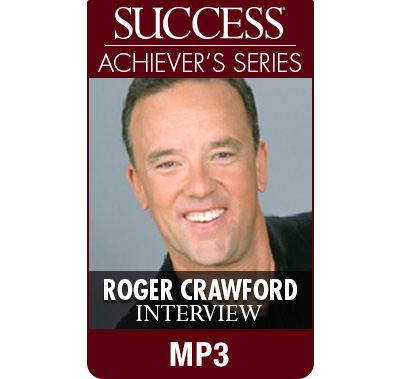 SUCCESS Achiever's Series MP3: Roger Crawford