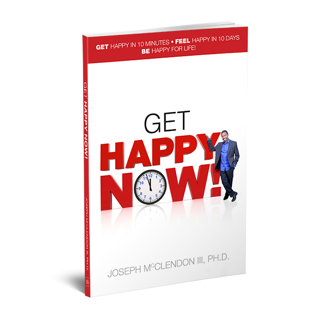 Get Happy Now! by Joseph McClendon III